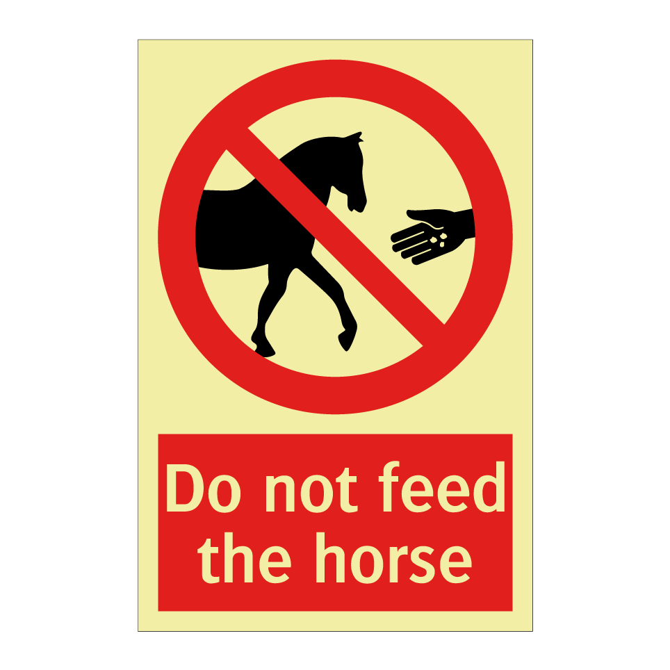 Do not feed the horse