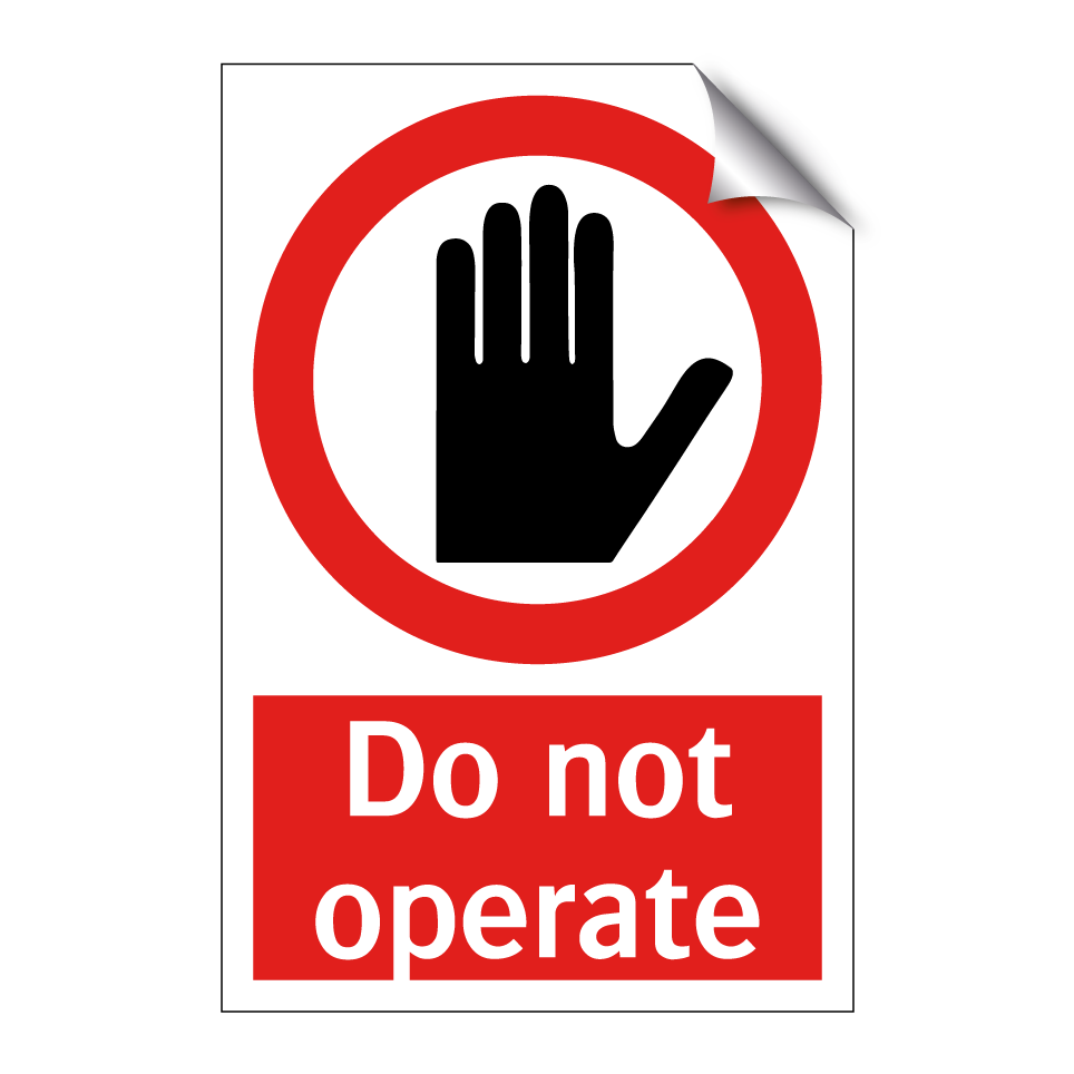 Do not operate