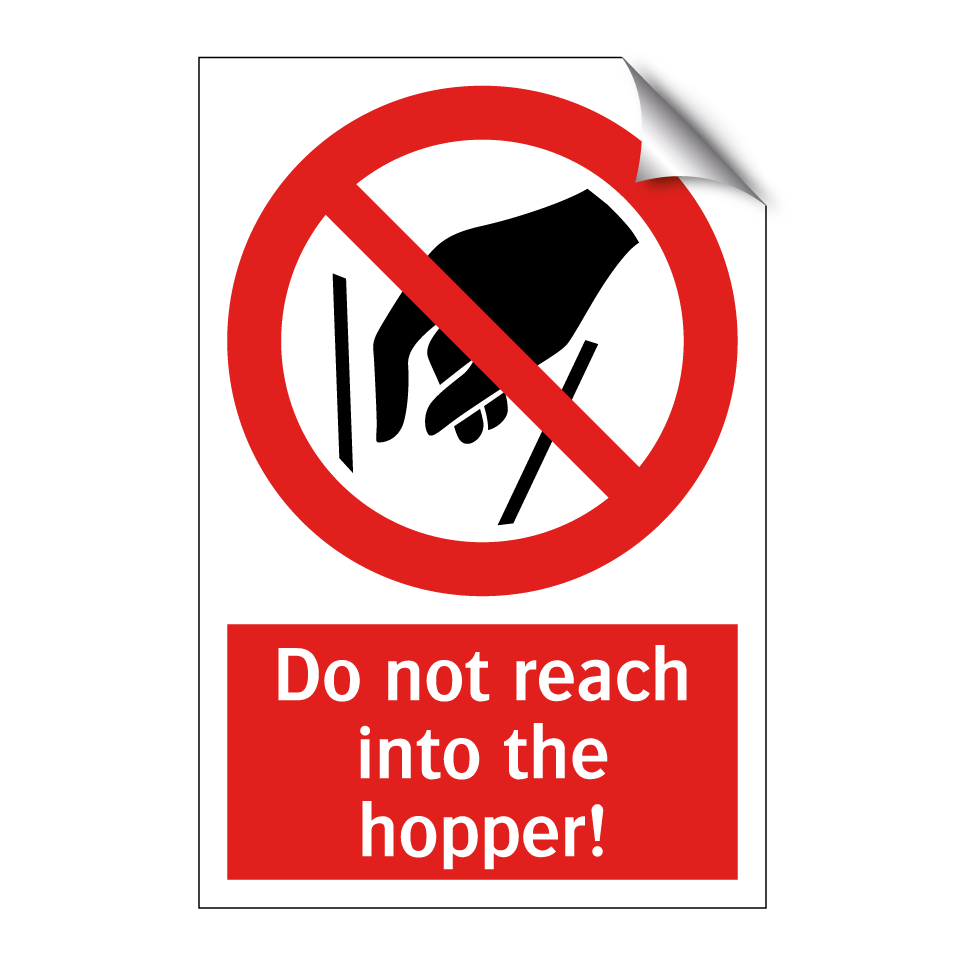 Do not reach into the hopper!