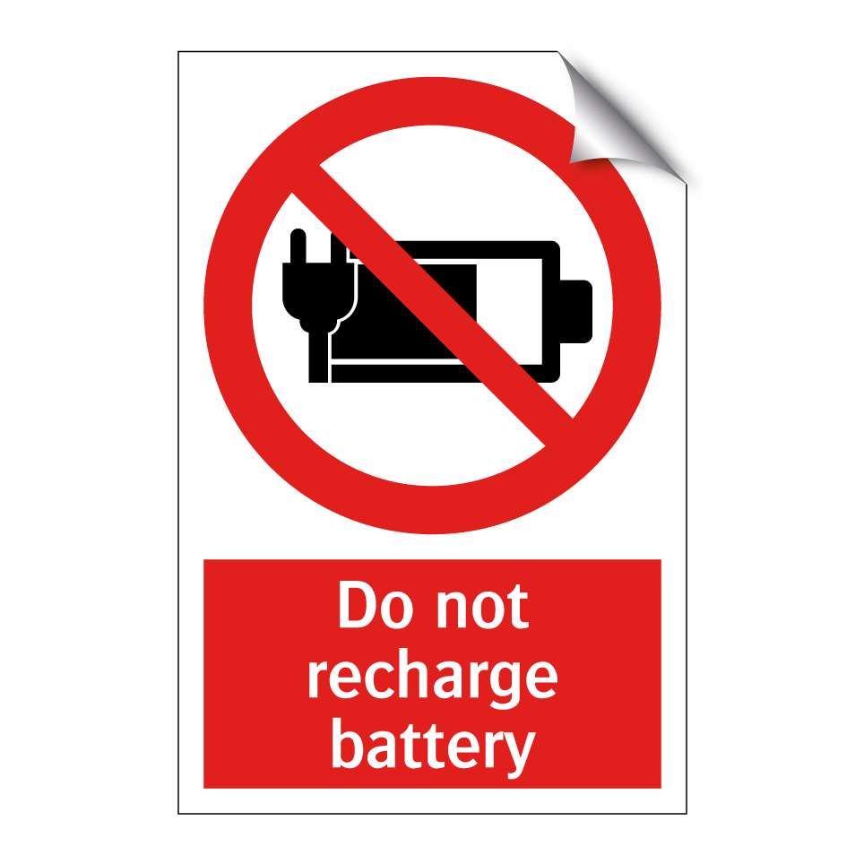 Do not recharge battery