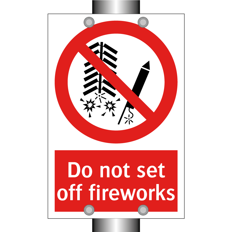 Do not set off fireworks