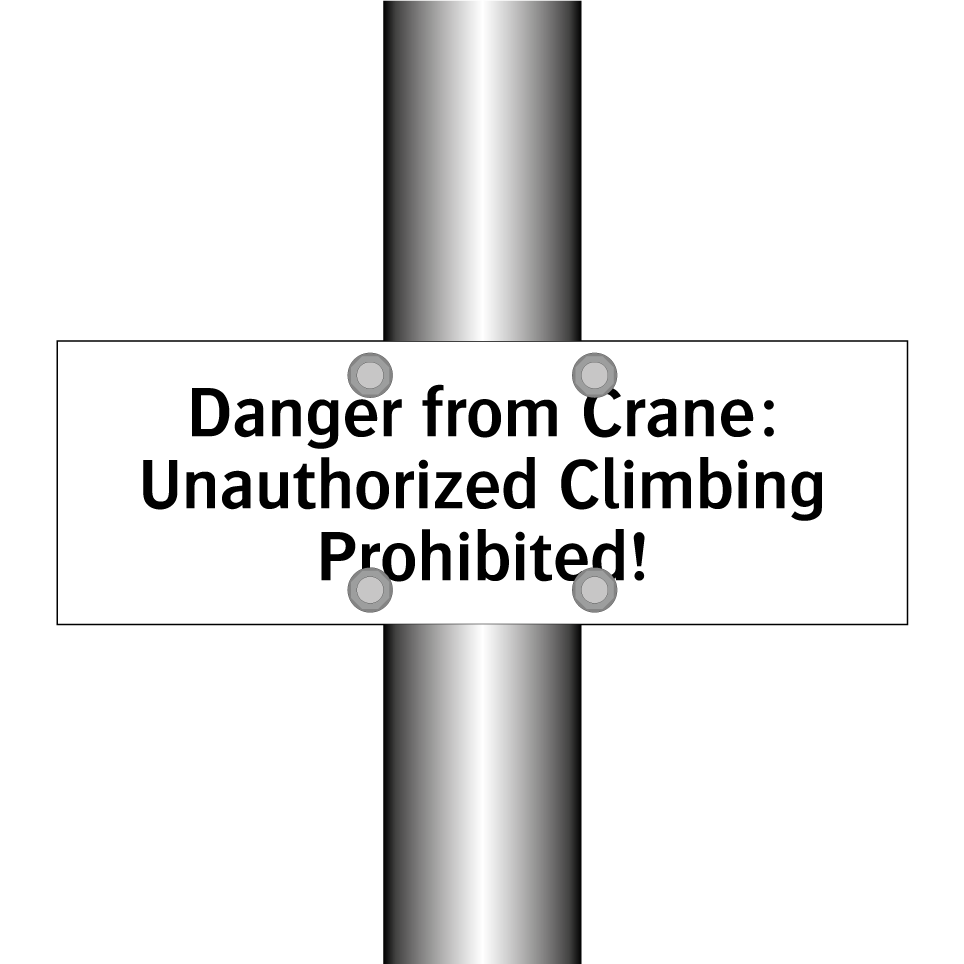 Danger from Crane: Unauthorized Climbing Prohibited!