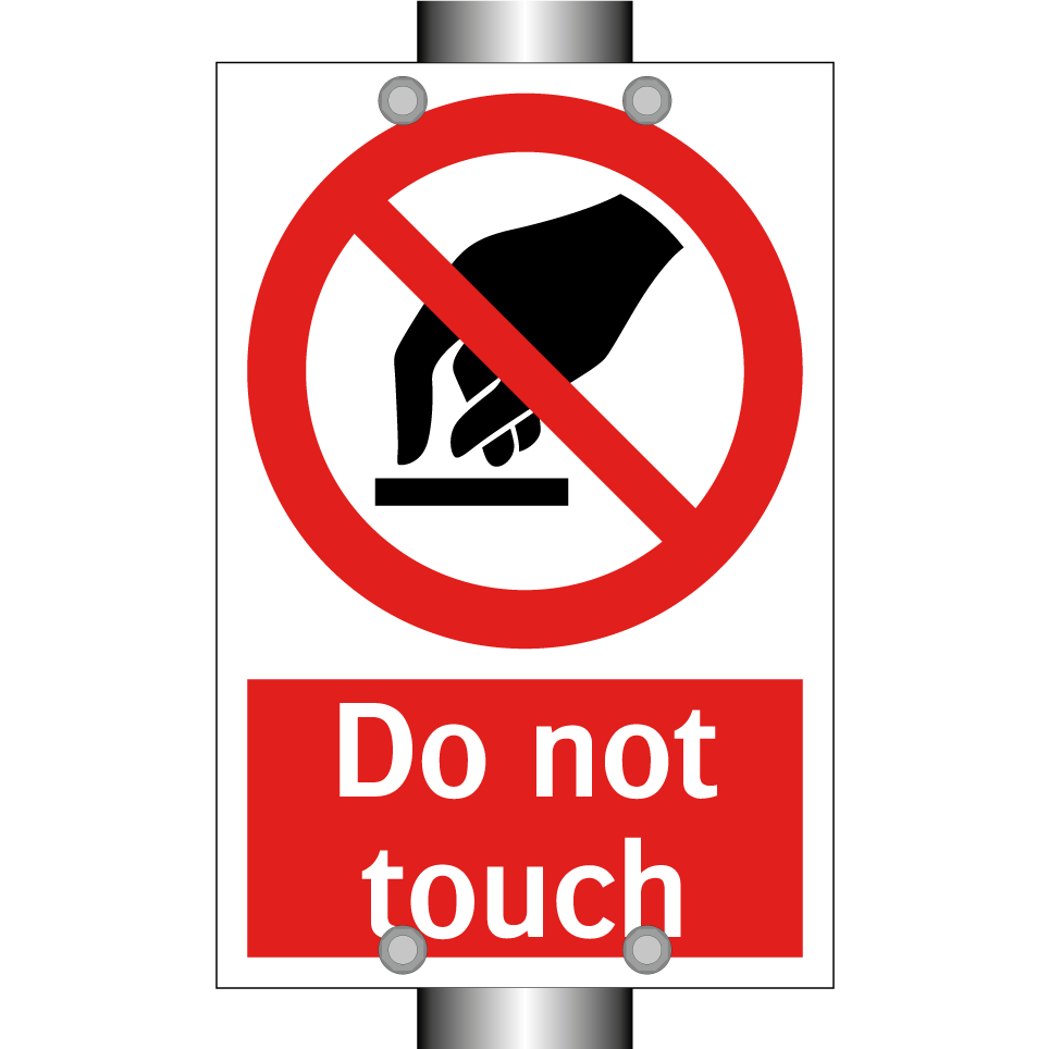 Do not touch