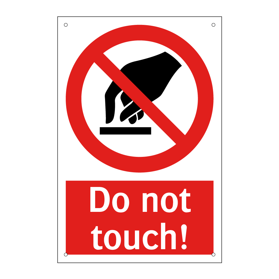 Do not touch!