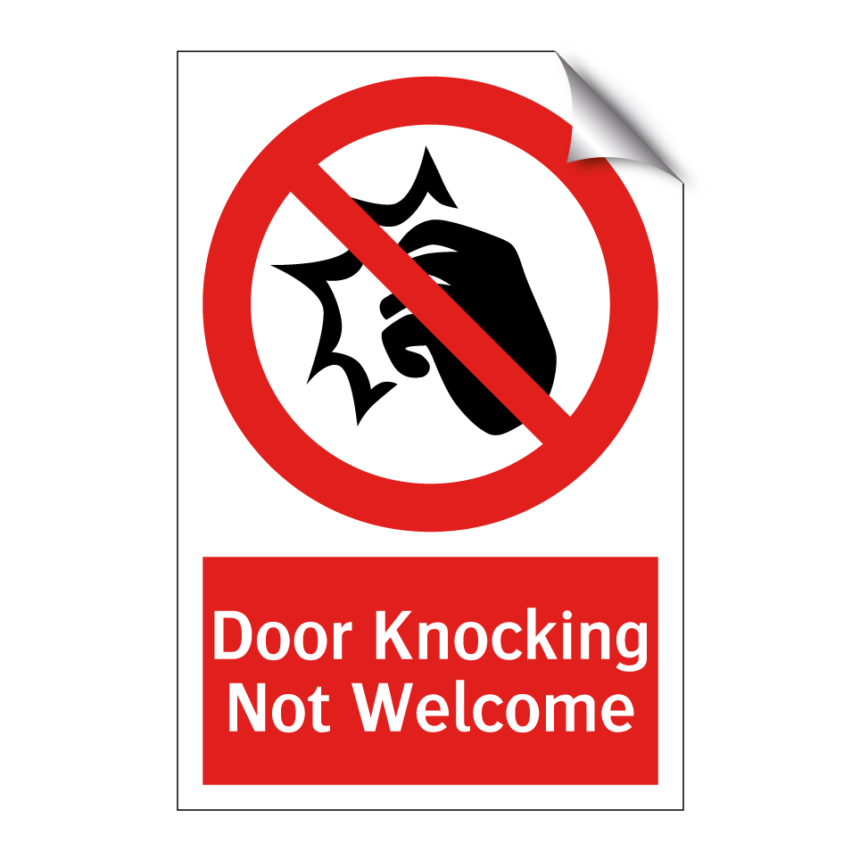 Door Knocking Not Welcome