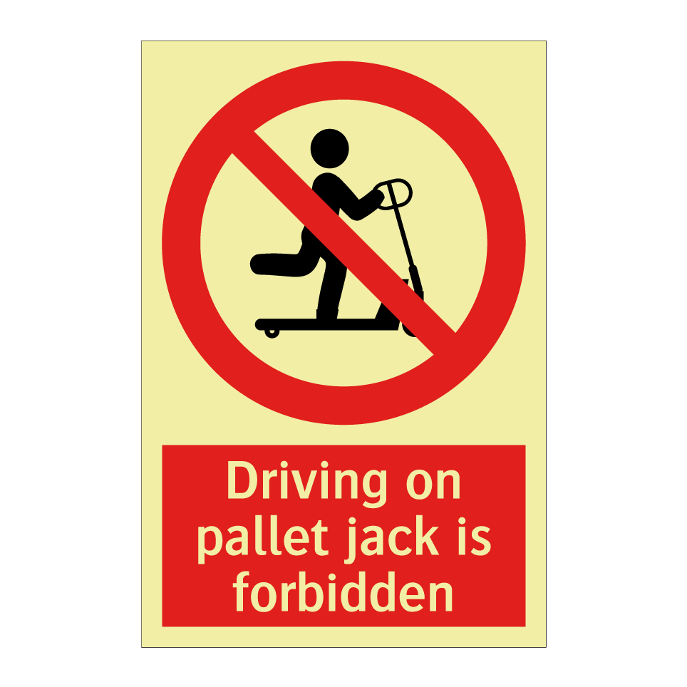 Driving on pallet jack is forbidden