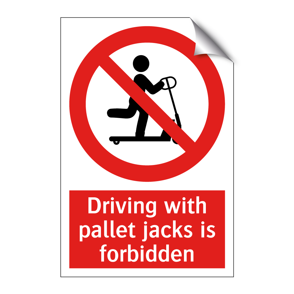 Driving with pallet jacks is forbidden