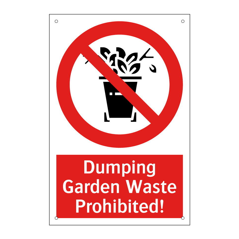 Dumping Garden Waste Prohibited!