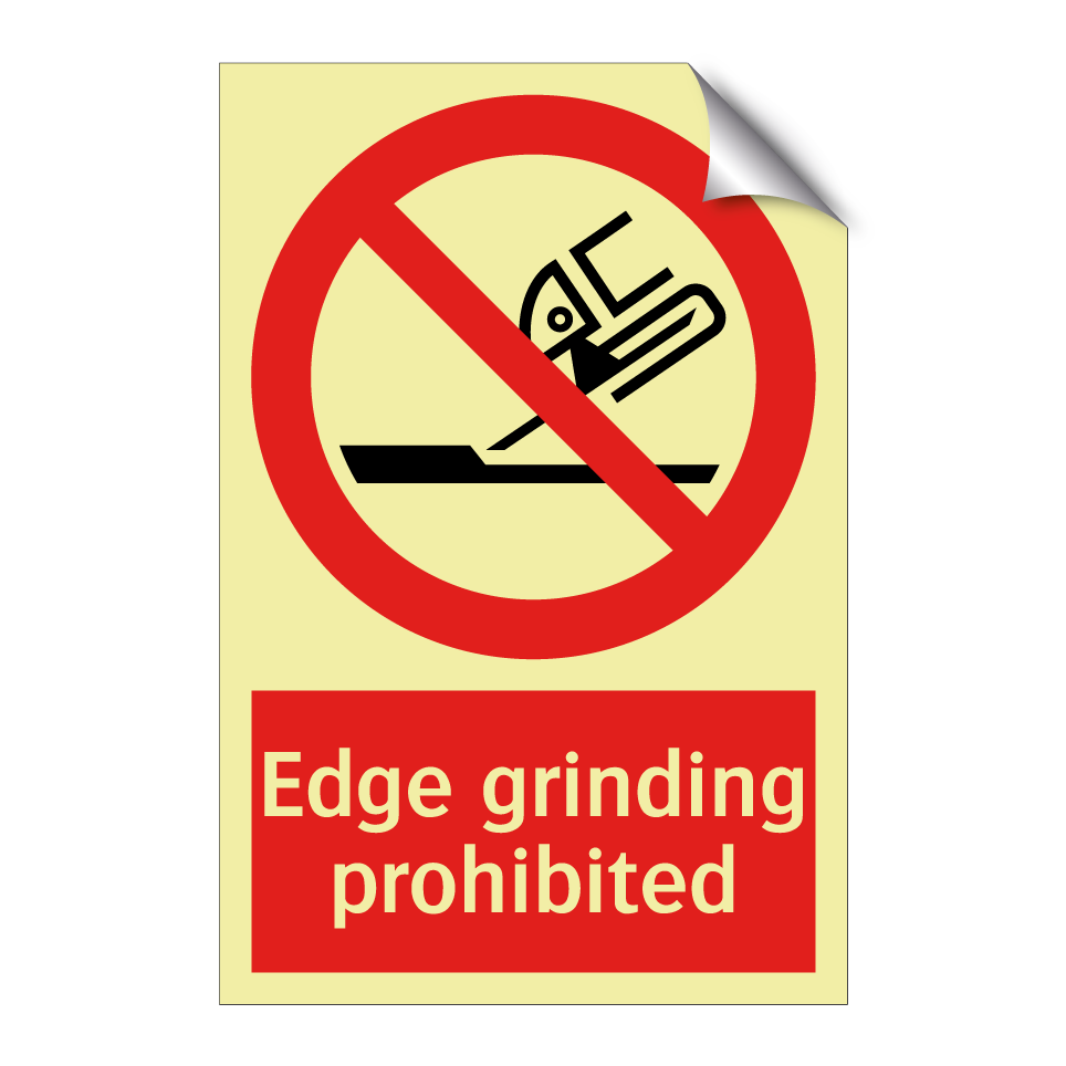 Edge grinding prohibited