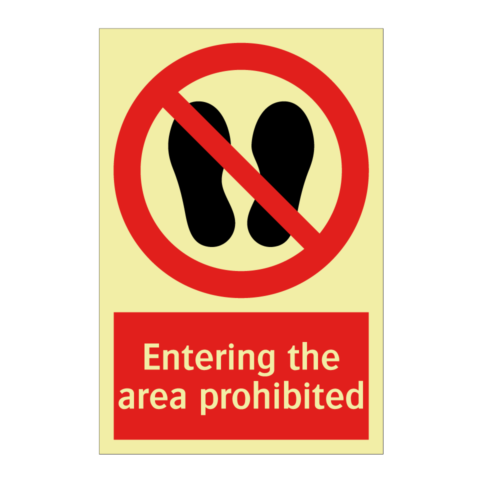 Entering the area prohibited