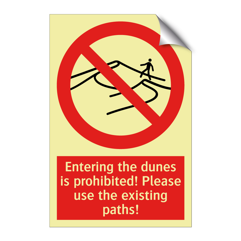 Entering the dunes is prohibited! Please use the existing paths!