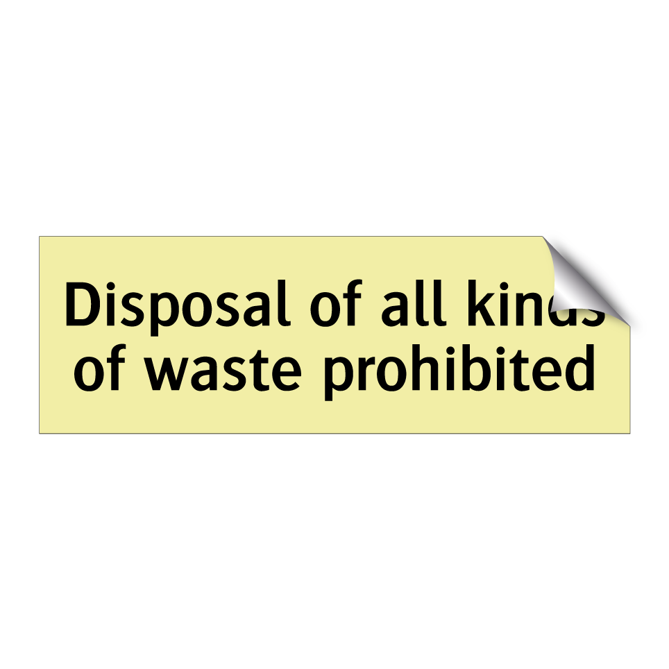 Disposal of all kinds of waste prohibited