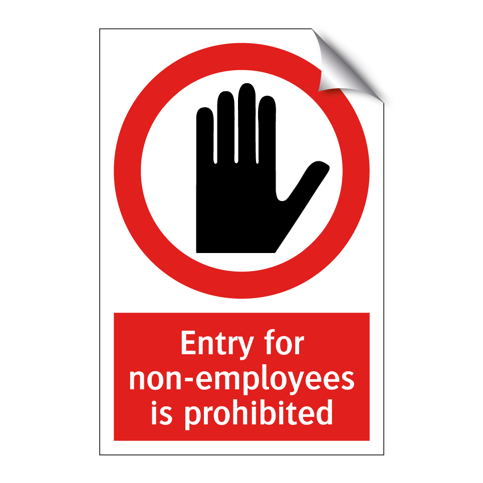 Entry for non-employees is prohibited
