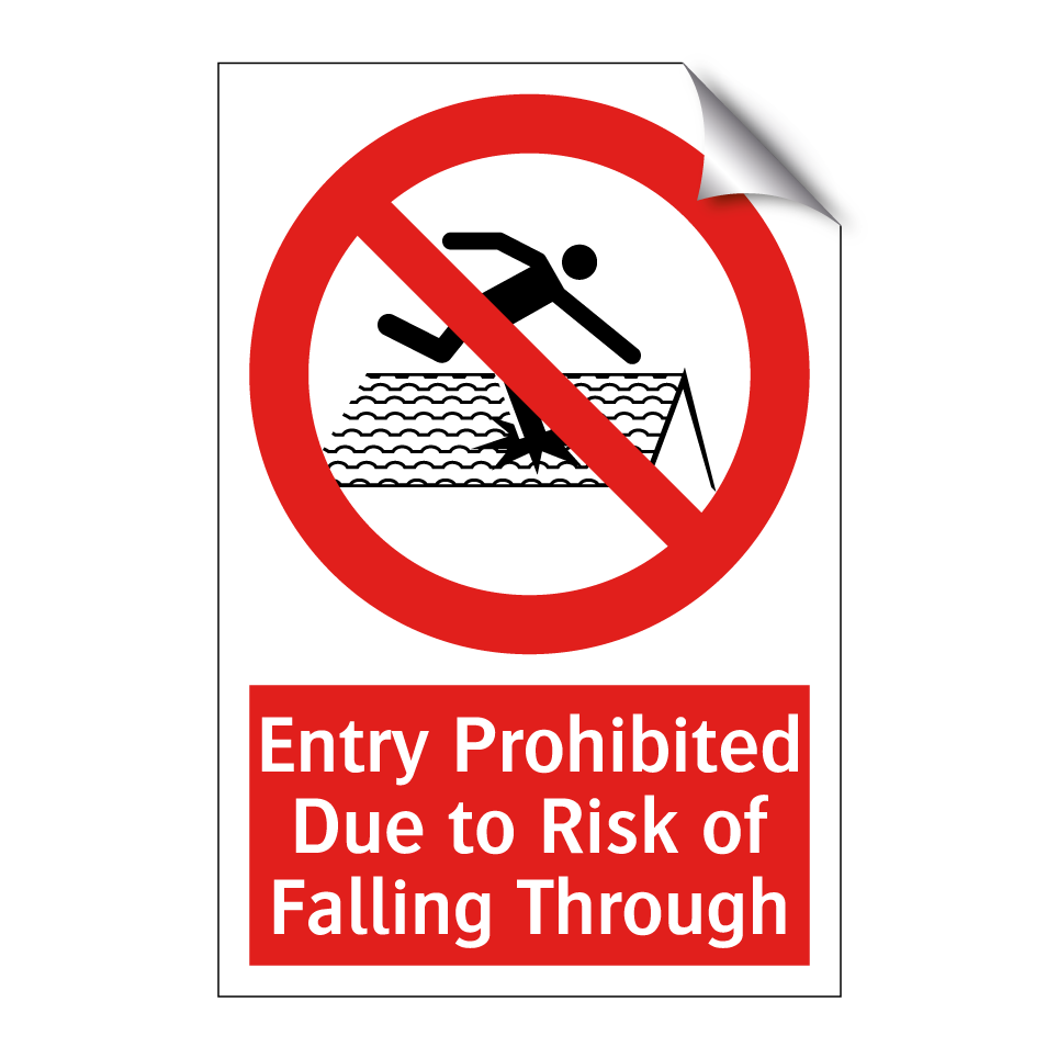 Entry Prohibited Due to Risk of Falling Through