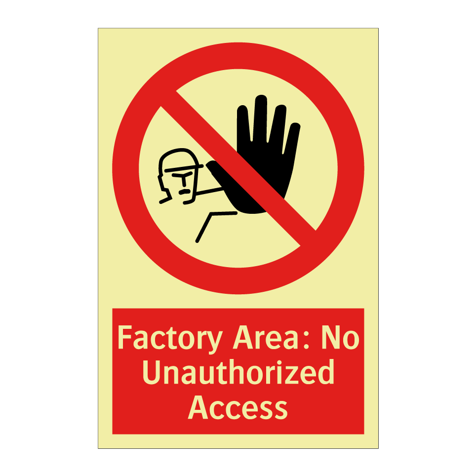 Factory Area: No Unauthorized Access