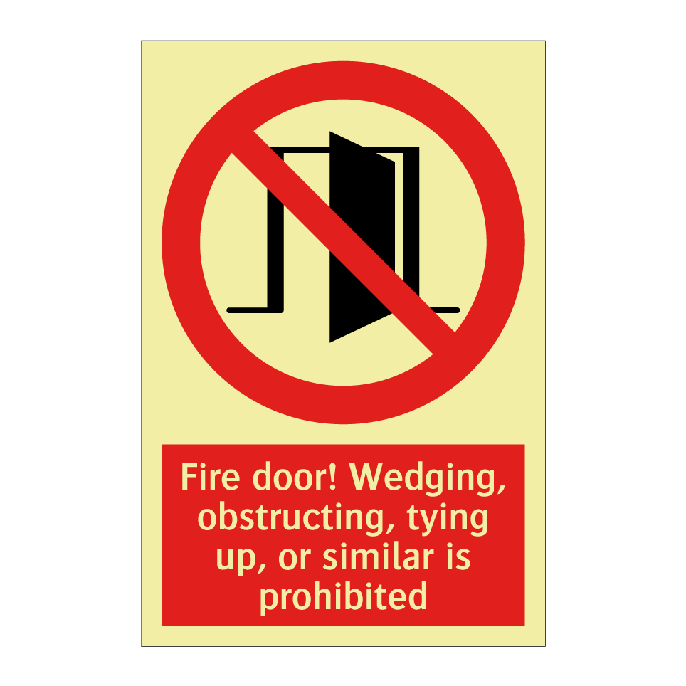 Fire door! Wedging, obstructing, tying up, or similar is prohibited