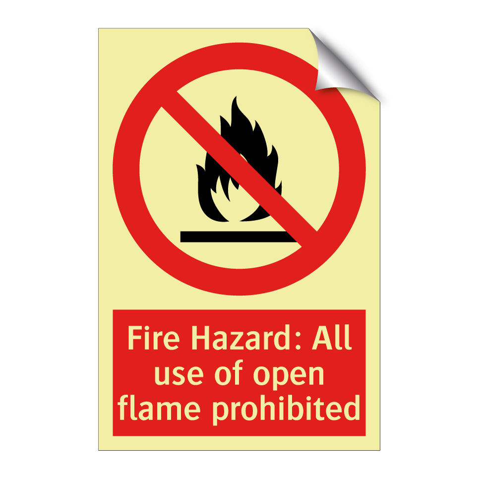 Fire Hazard: All use of open flame prohibited