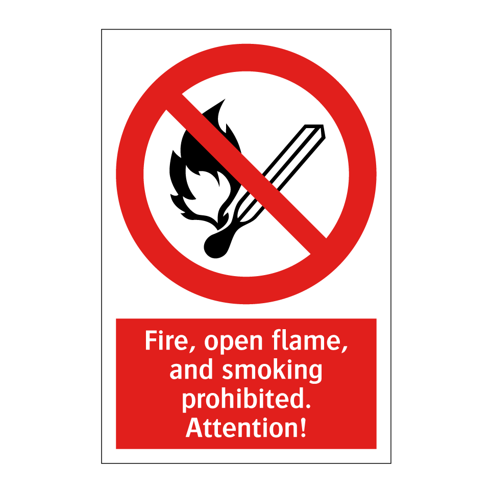 Fire, open flame, and smoking prohibited. Attention!