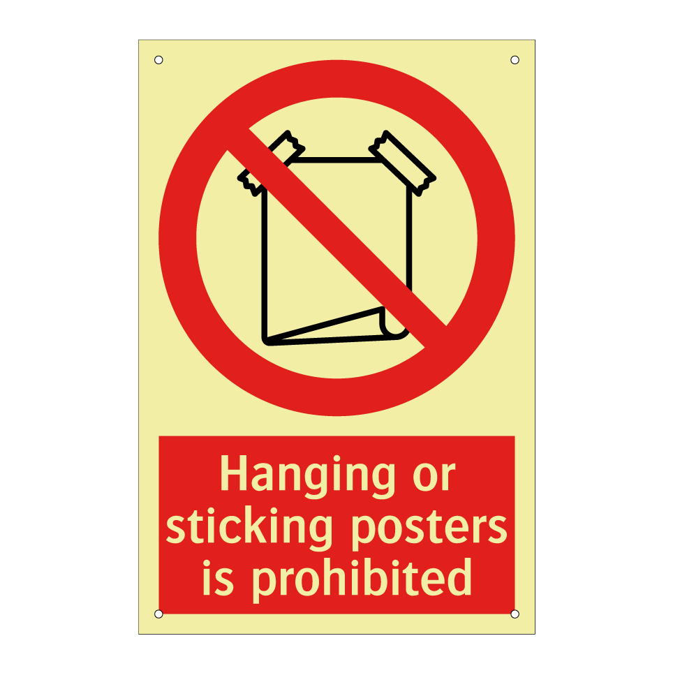 Hanging or sticking posters is prohibited