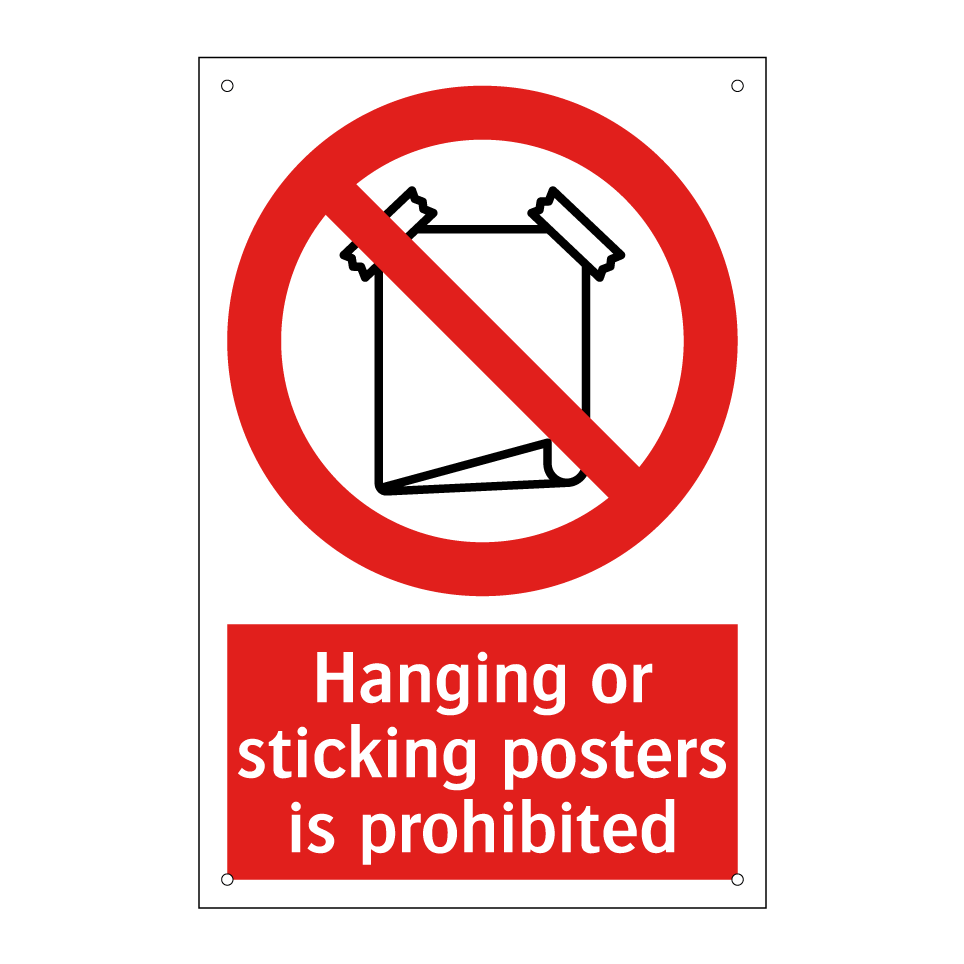 Hanging or sticking posters is prohibited