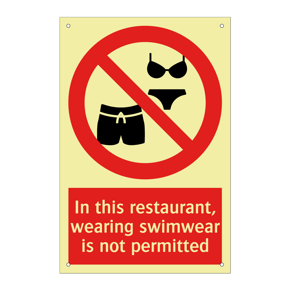 In this restaurant, wearing swimwear is not permitted
