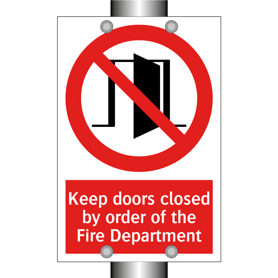 Keep doors closed by order of the Fire Department