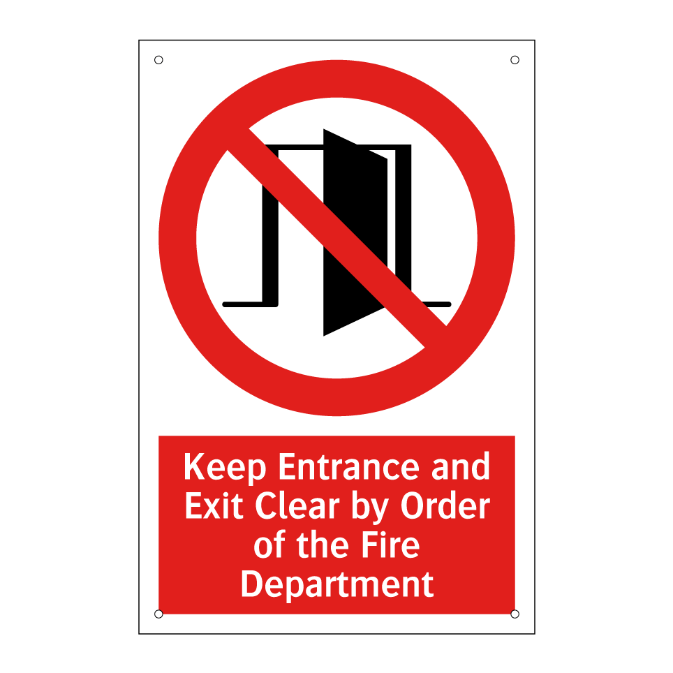 Keep Entrance and Exit Clear by Order of the Fire Department