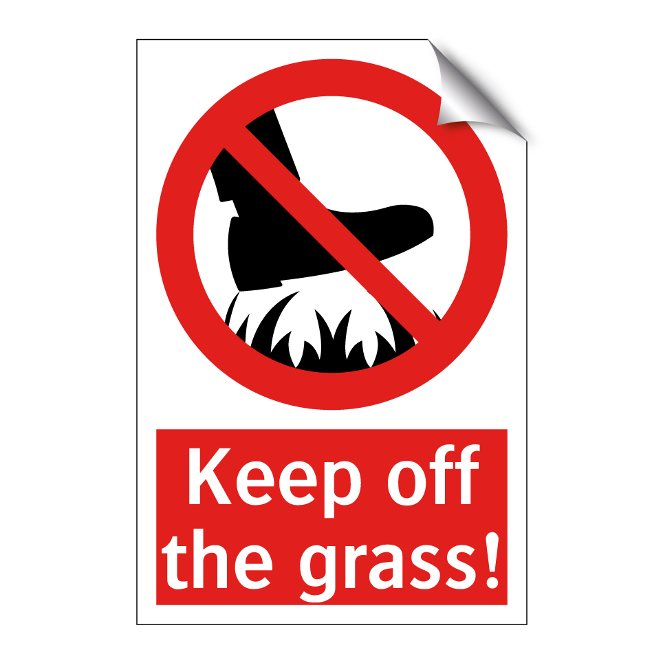 Keep off the grass!