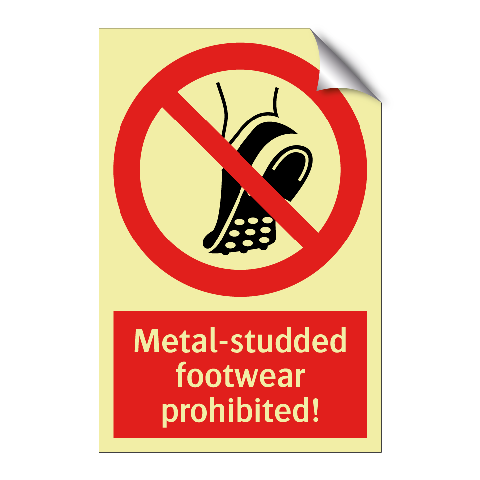 Metal-studded footwear prohibited!