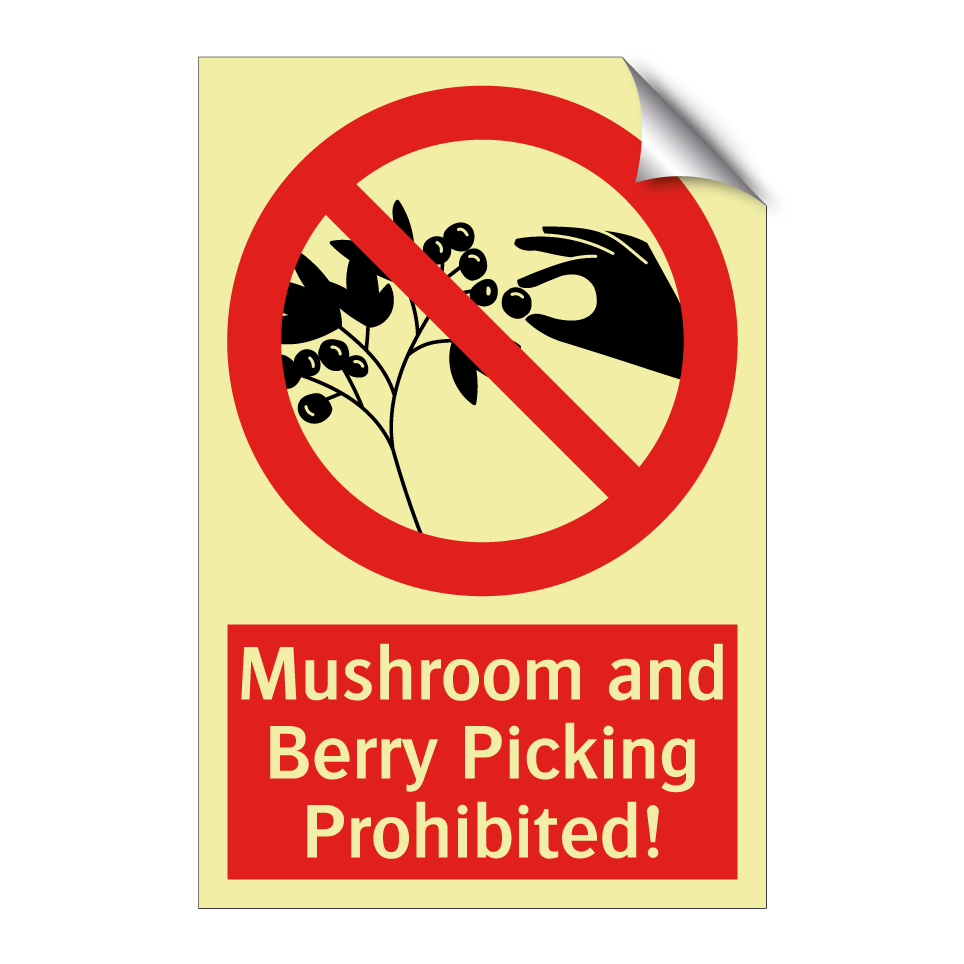 Mushroom and Berry Picking Prohibited!