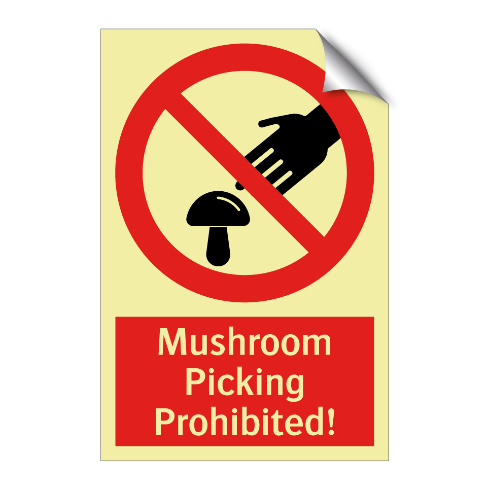Mushroom Picking Prohibited!