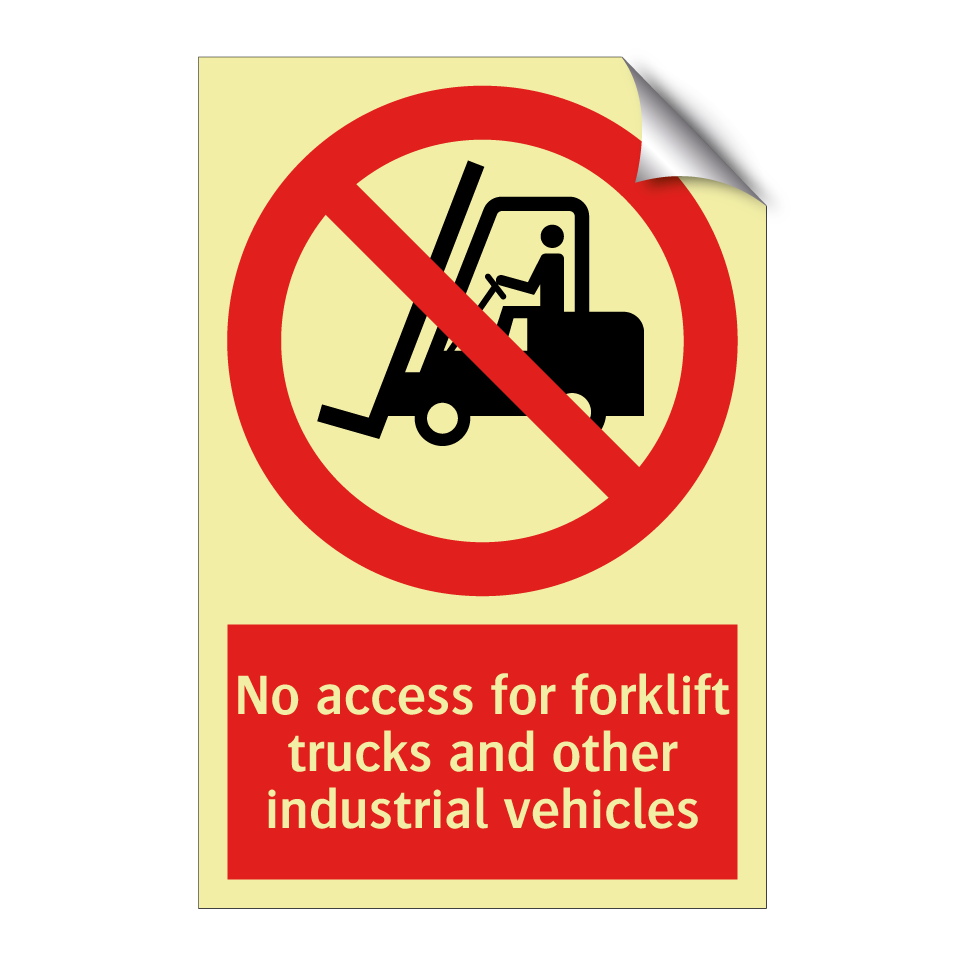 No access for forklift trucks and other industrial vehicles
