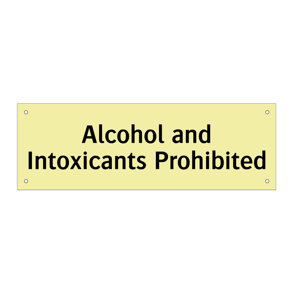 Alcohol and Intoxicants Prohibited