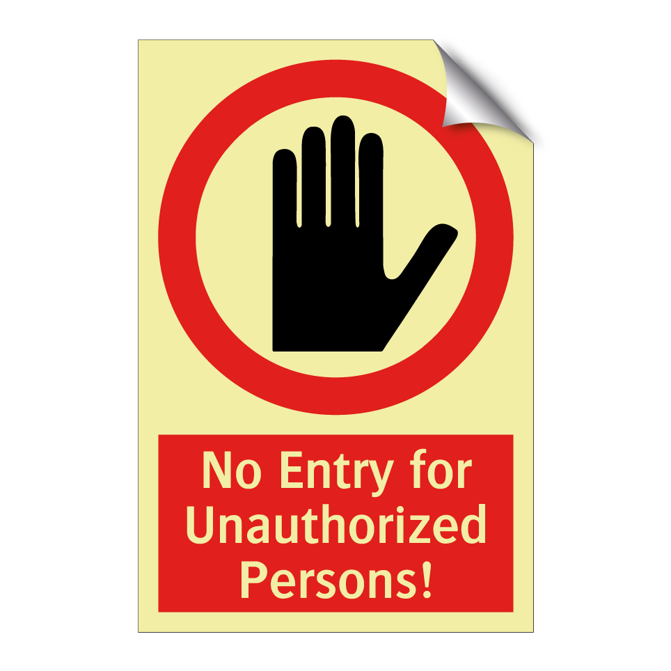 No Entry for Unauthorized Persons!
