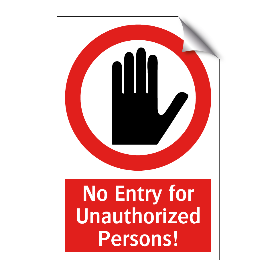 No Entry for Unauthorized Persons!