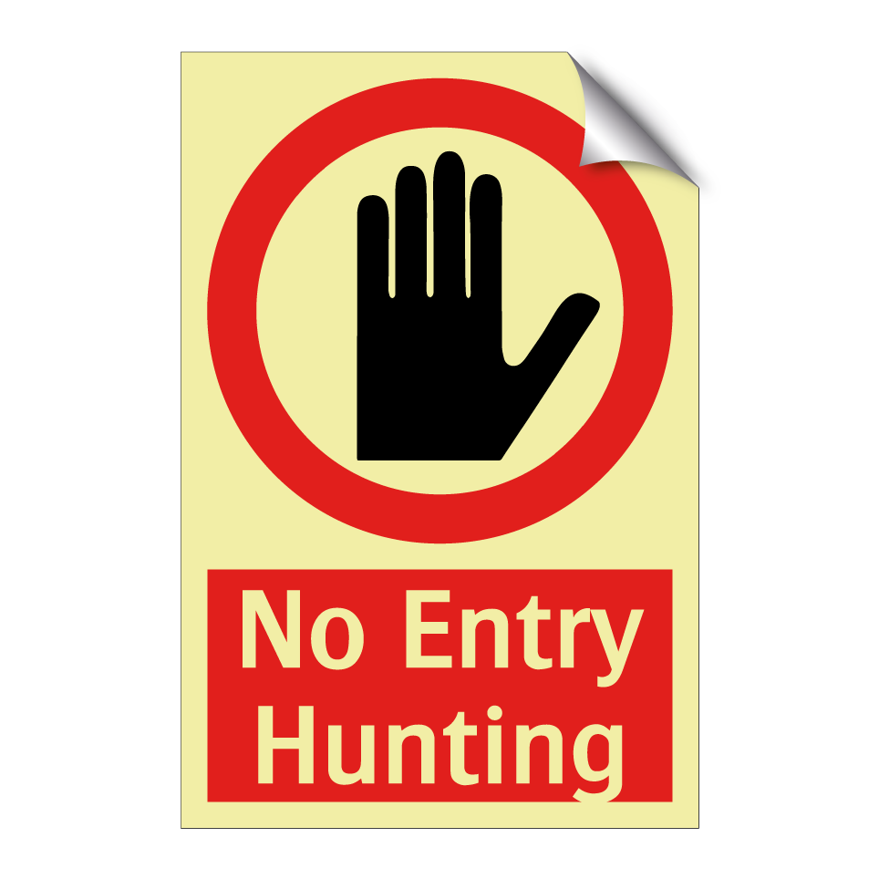 No Entry Hunting