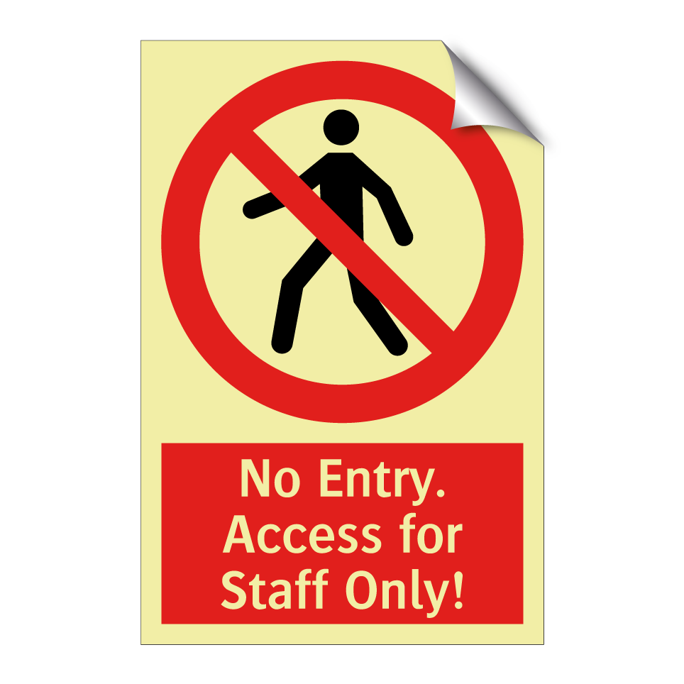 No Entry. Access for Staff Only!