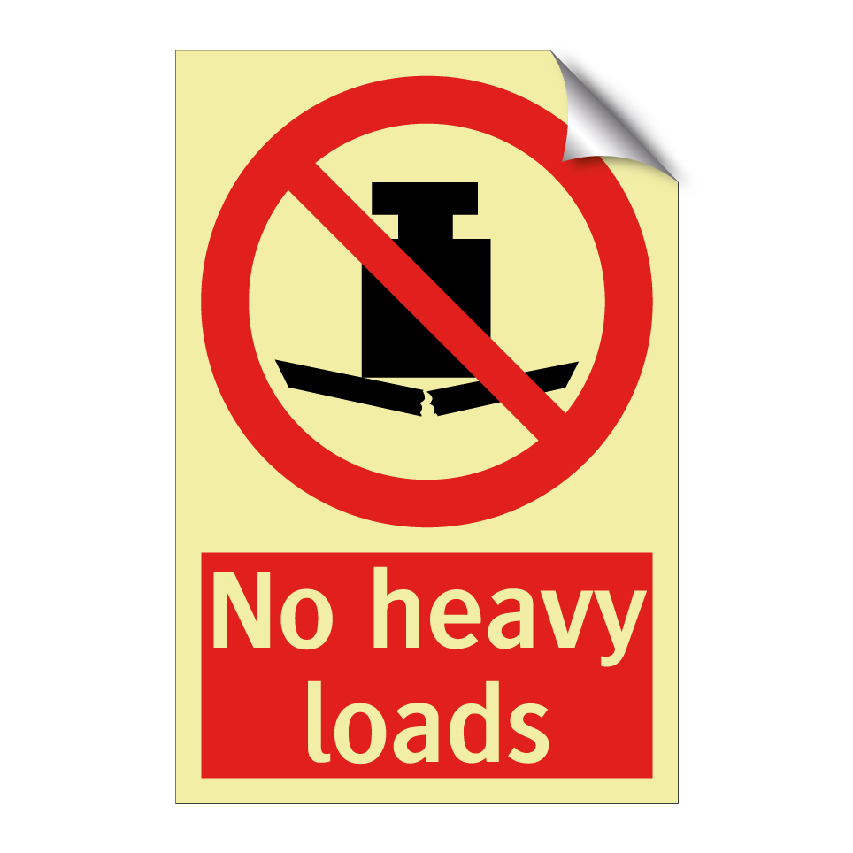 No heavy loads