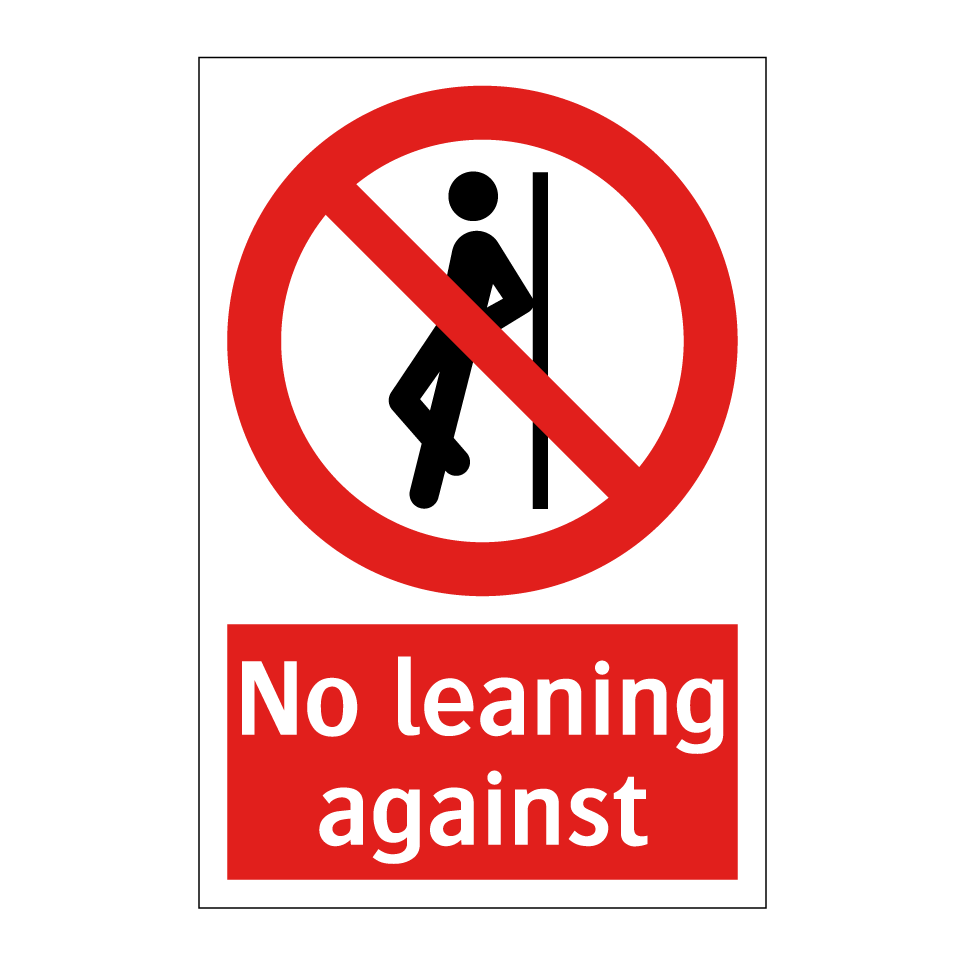 No leaning against