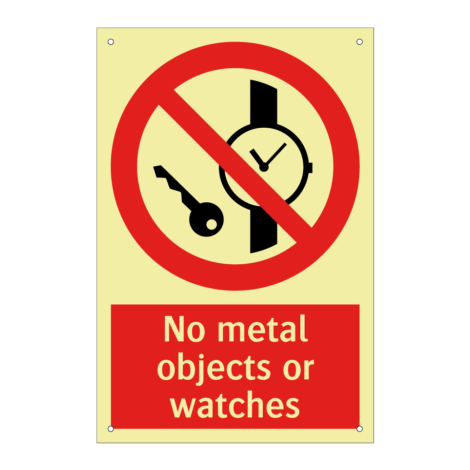 No metal objects or watches