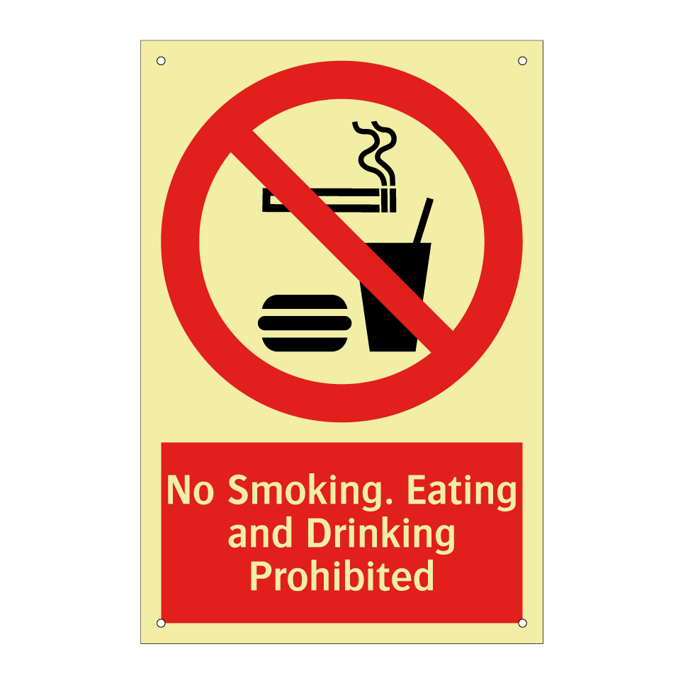No Smoking. Eating and Drinking Prohibited