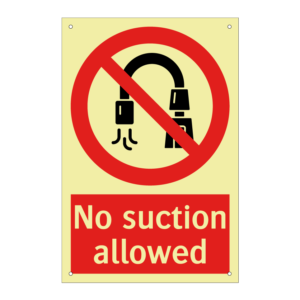 No suction allowed