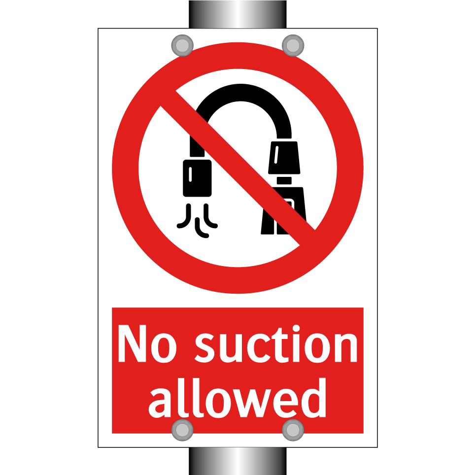 No suction allowed