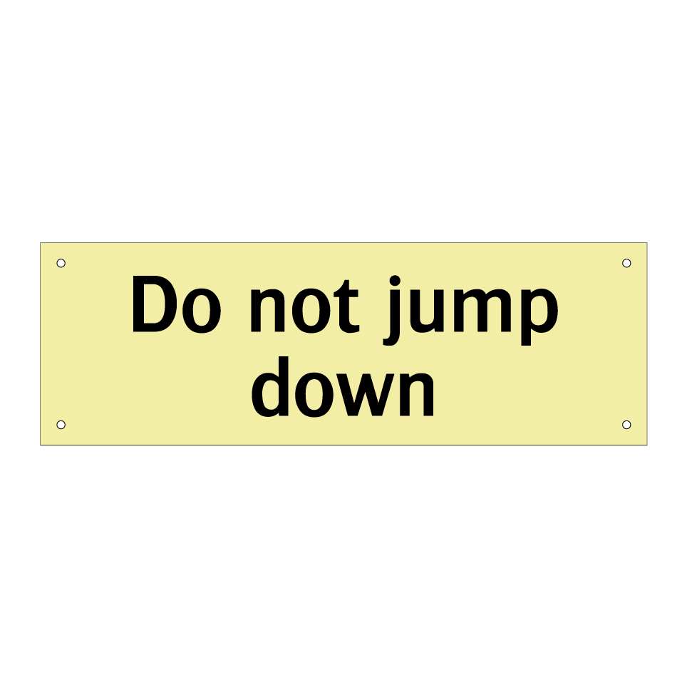 Do not jump down
