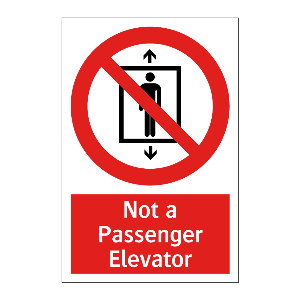 Not a Passenger Elevator