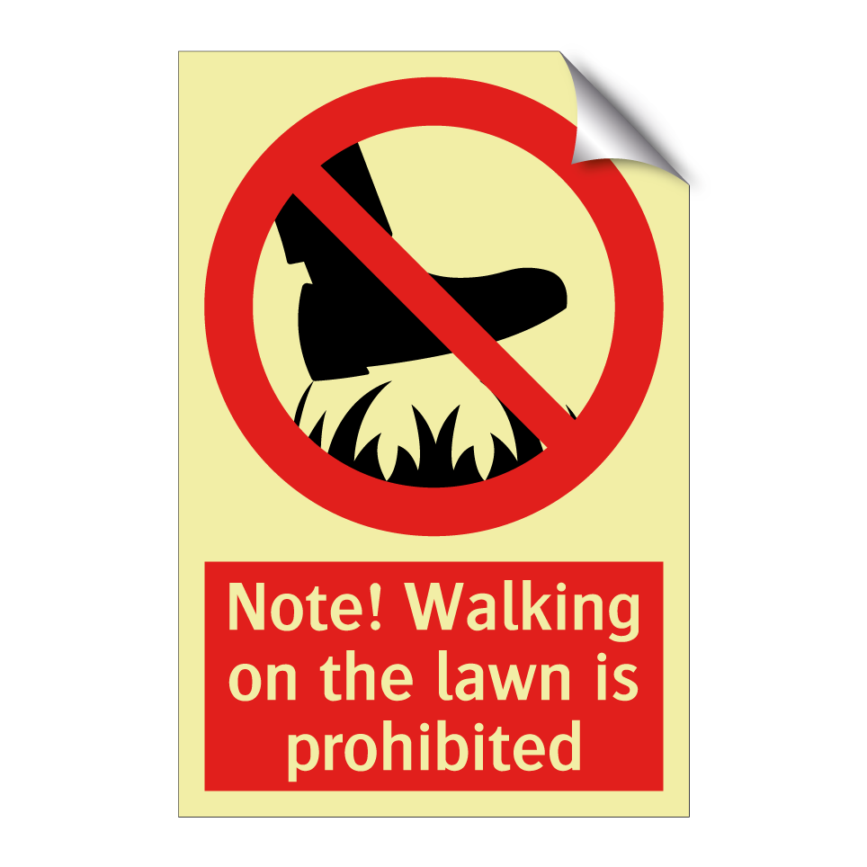 Note! Walking on the lawn is prohibited