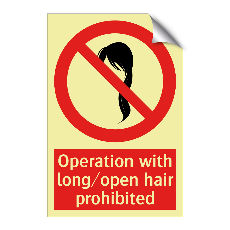 Operation with long/open hair prohibited