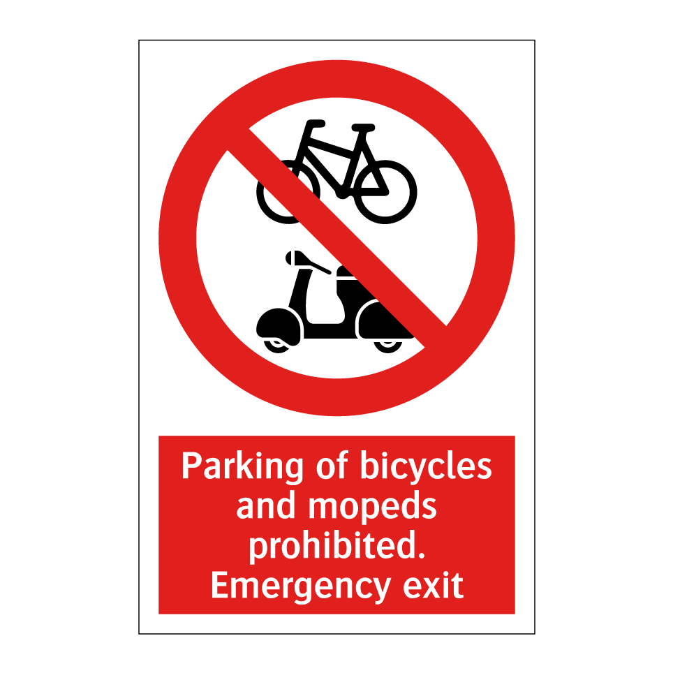 Parking of bicycles and mopeds prohibited. Emergency exit