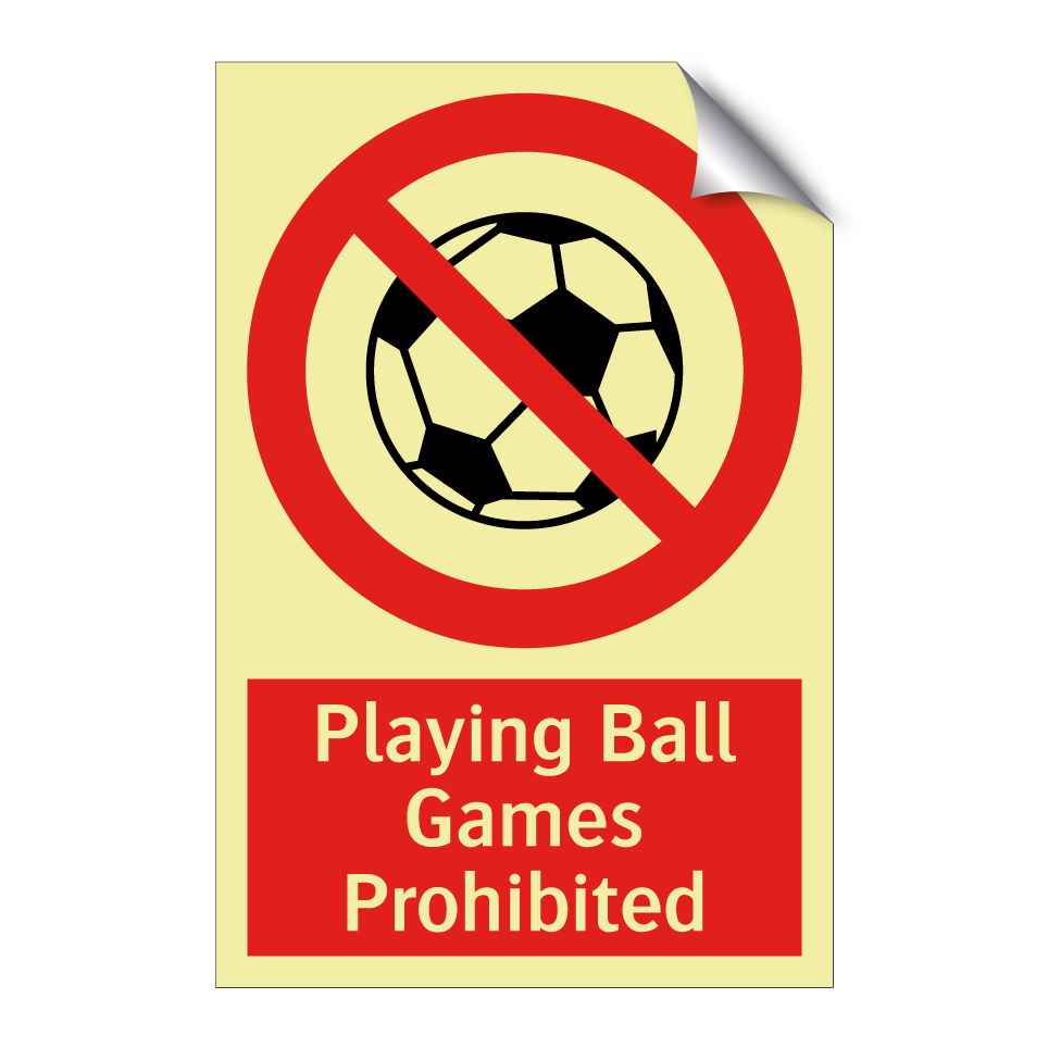 Playing Ball Games Prohibited
