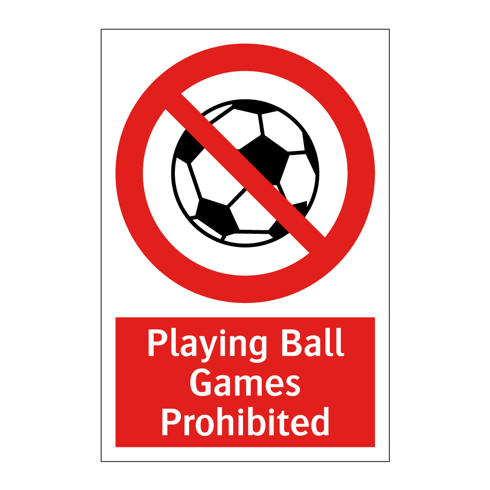 Playing Ball Games Prohibited